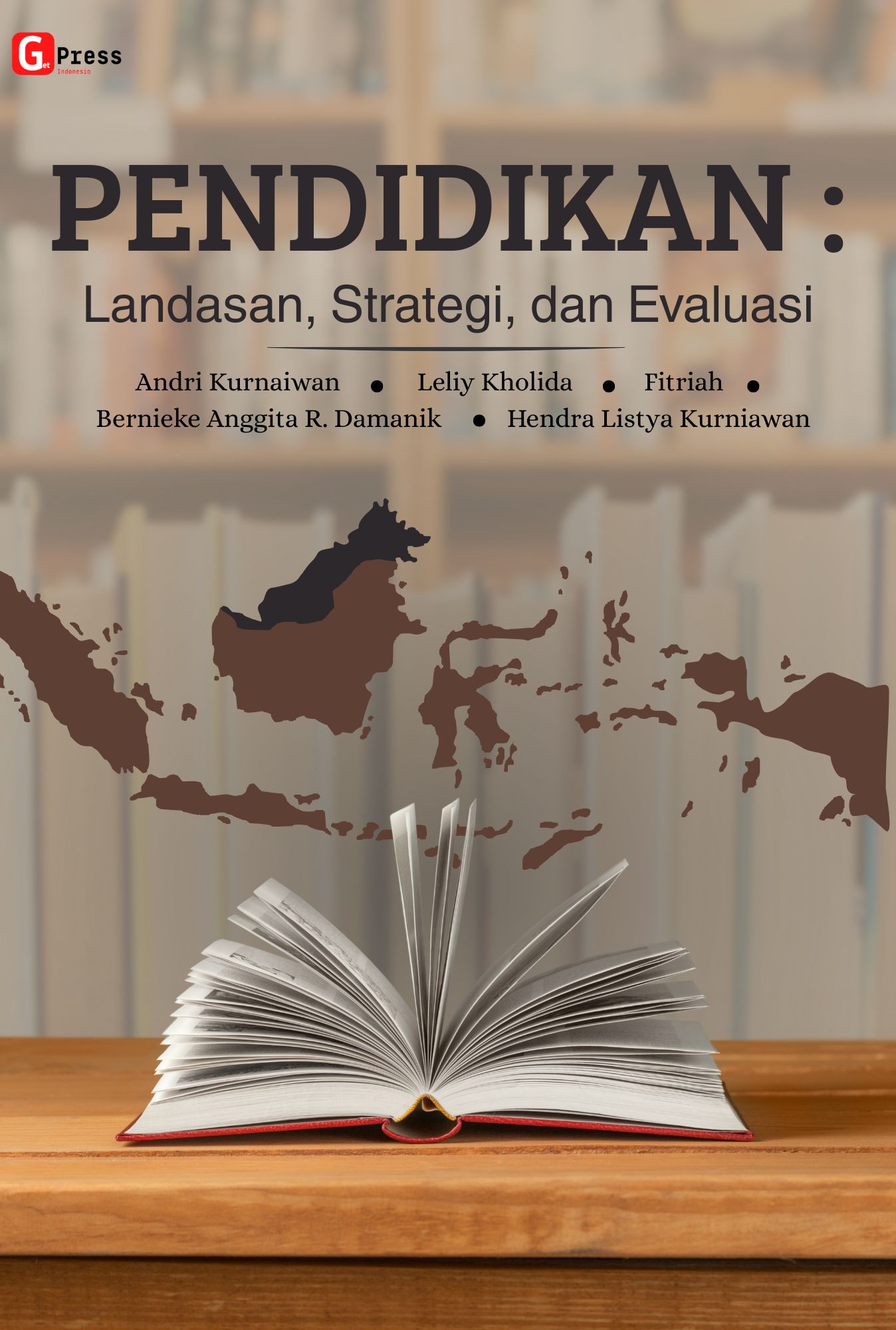 PENDIDIKAN: Landasan, Strategi, dan Evaluasi